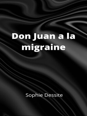 cover image of Don Juan a la migraine